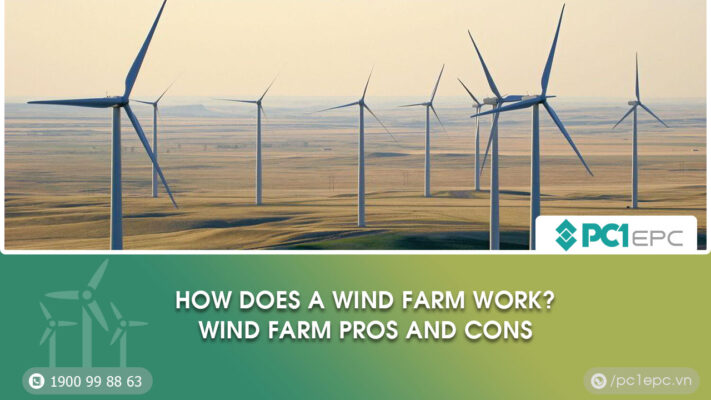 how does a wind farm work? wind farm pros and cons