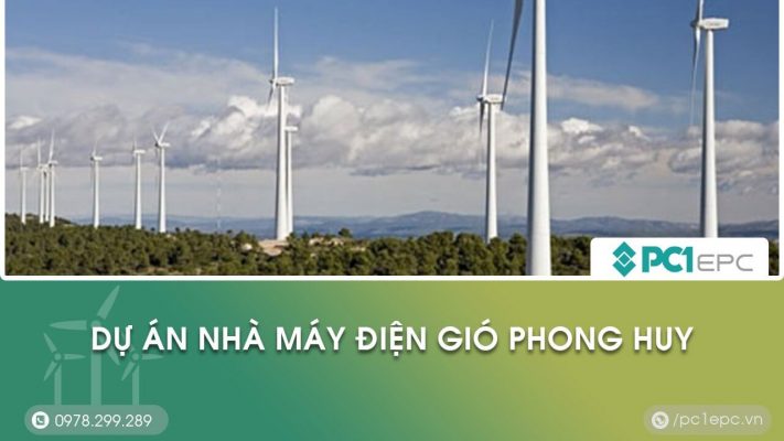 Dự án Nhà máy điện gió Phong Huy