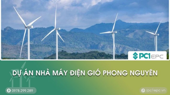 Dự án Nhà máy điện gió Phong Nguyên