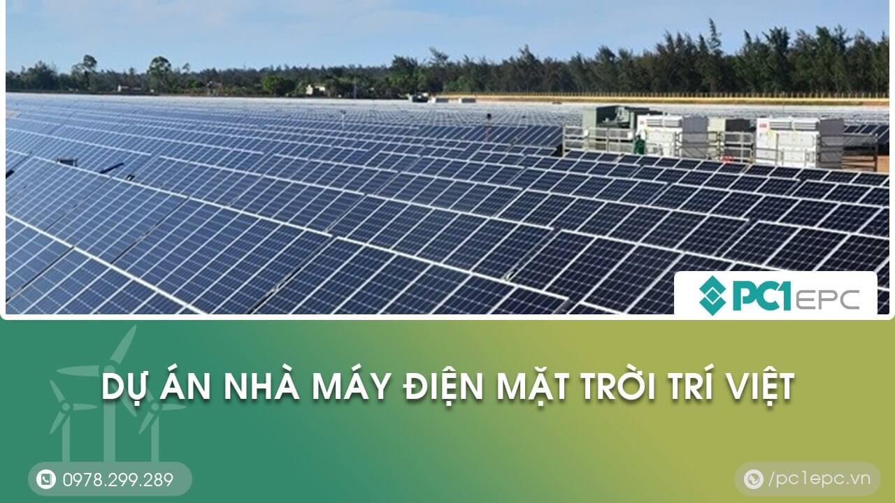 Dự án nhà máy điện mặt trời Trí Việt