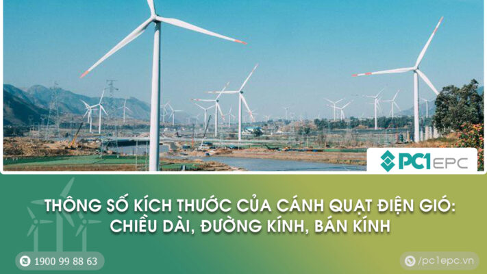 thông số kích thước cánh quạt điện gió